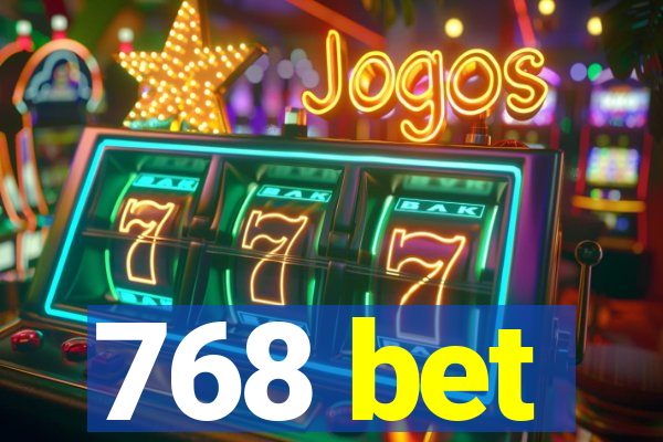 768 bet